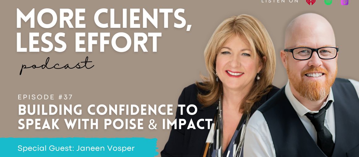 037: Building Confidence to Speak with Poise and Impact with Janeen Vosper